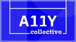 The A11Y Collective